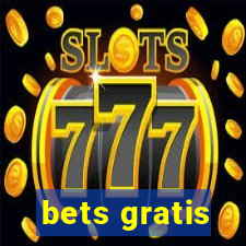 bets gratis