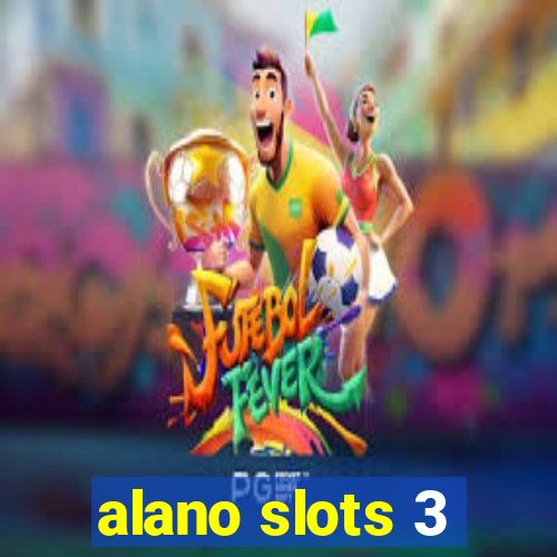 alano slots 3