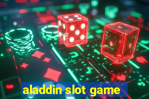 aladdin slot game