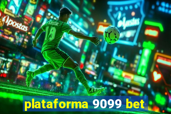 plataforma 9099 bet