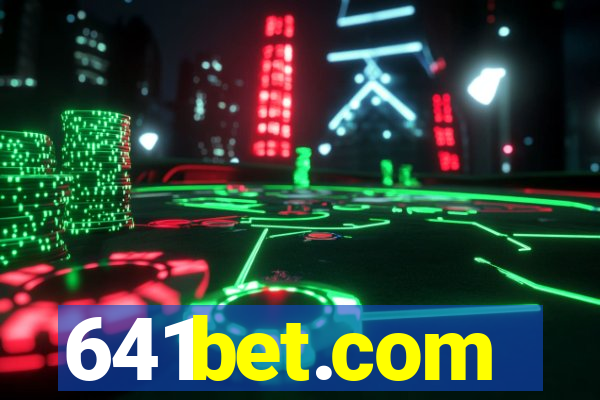 641bet.com