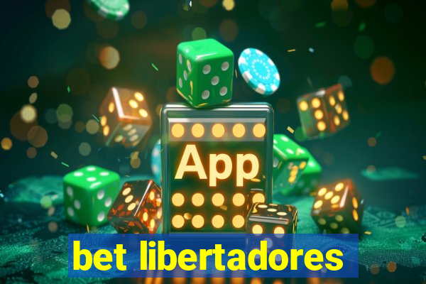 bet libertadores