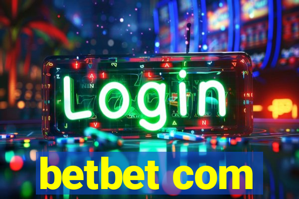 betbet com