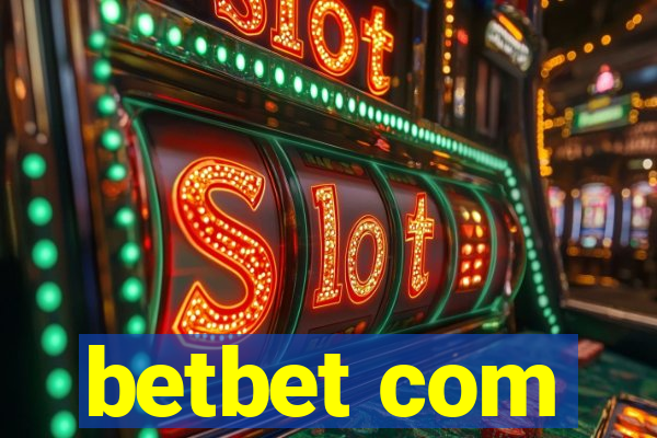 betbet com