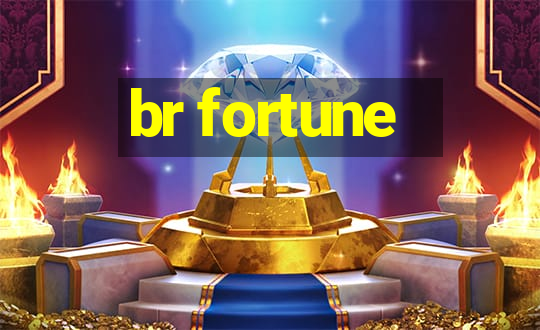 br fortune