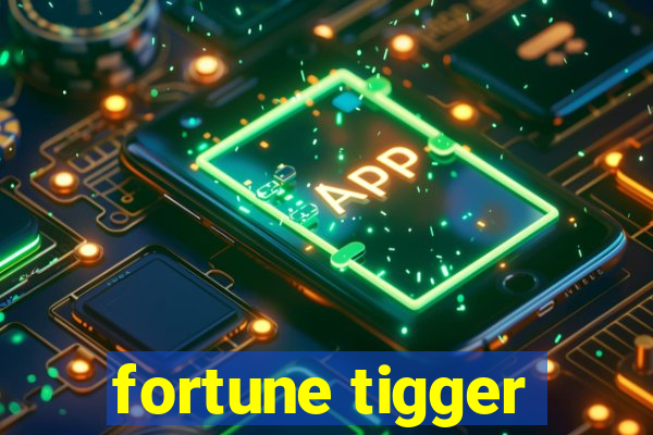 fortune tigger