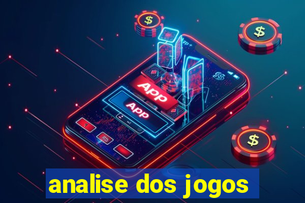 analise dos jogos