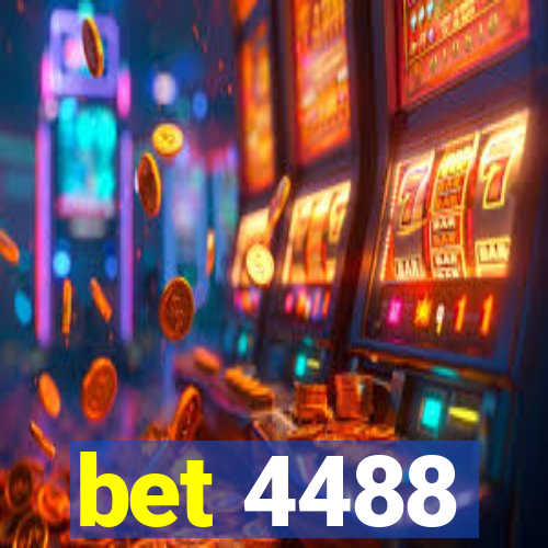 bet 4488