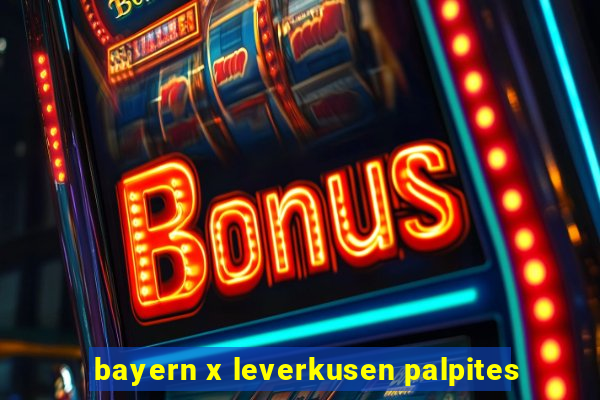 bayern x leverkusen palpites