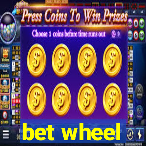 bet wheel