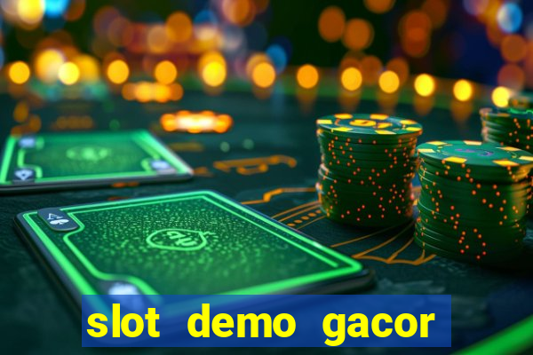 slot demo gacor anti lag