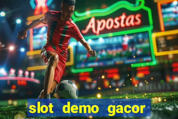 slot demo gacor anti lag