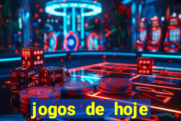 jogos de hoje apostas dicas