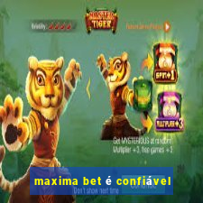 maxima bet é confiável