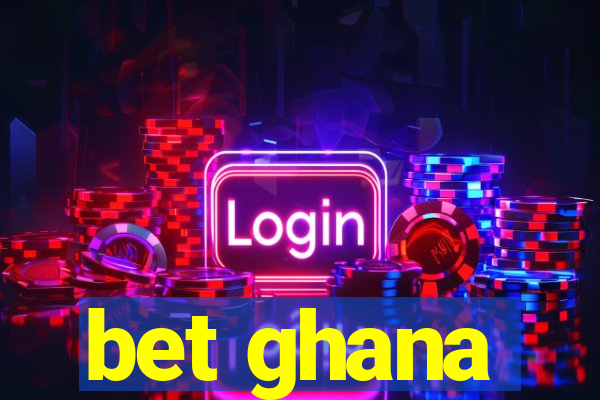 bet ghana