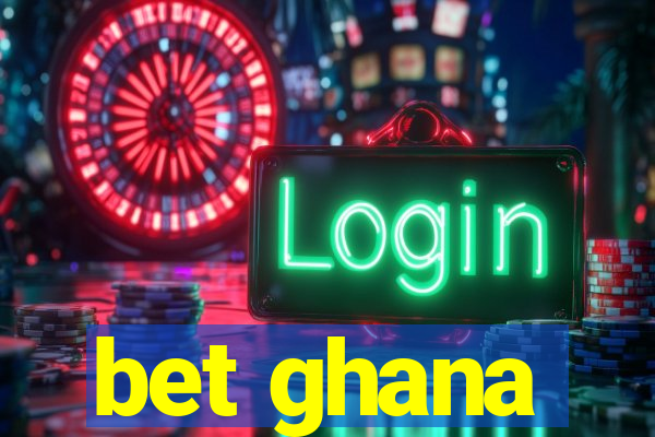 bet ghana