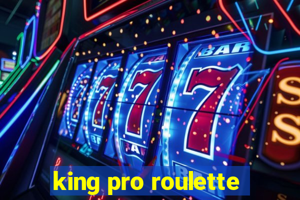 king pro roulette