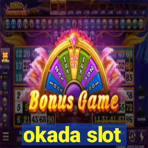 okada slot