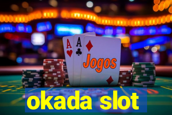 okada slot