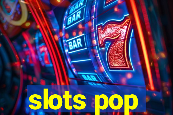 slots pop