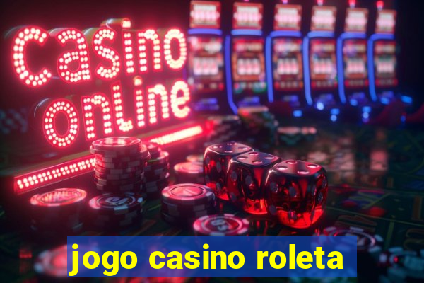 jogo casino roleta