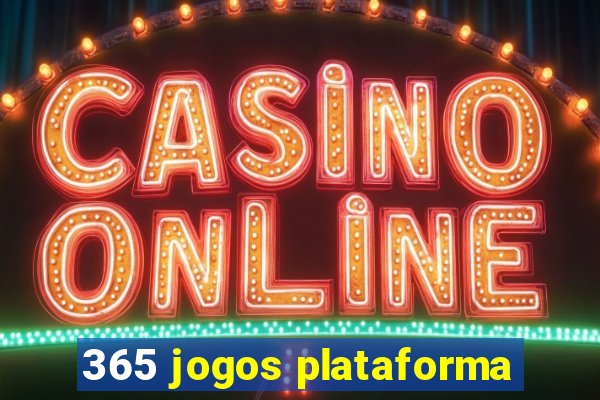 365 jogos plataforma