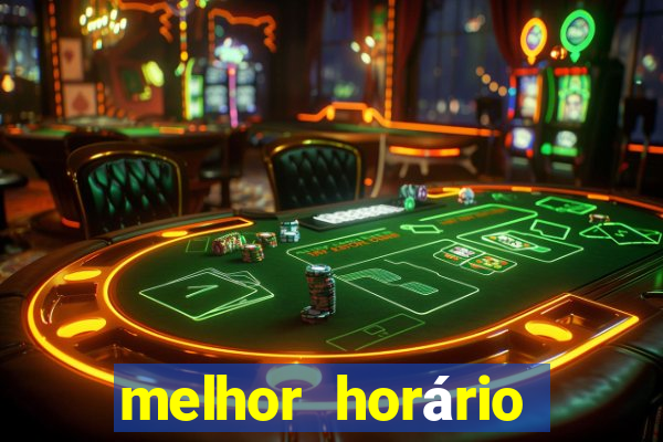 melhor horário para jogar onabet