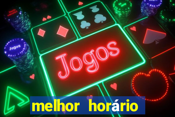 melhor horário para jogar onabet