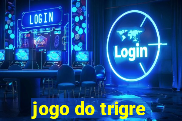 jogo do trigre