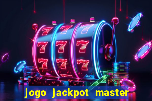 jogo jackpot master paga mesmo