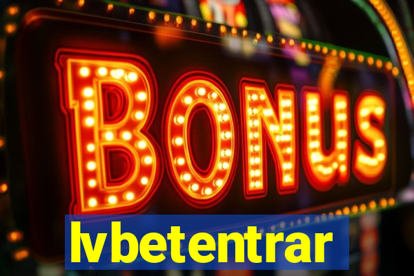 lvbetentrar