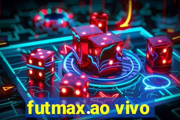 futmax.ao vivo