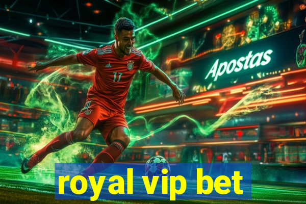 royal vip bet