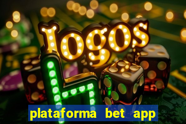 plataforma bet app paga mesmo