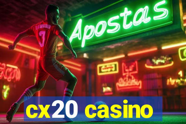 cx20 casino