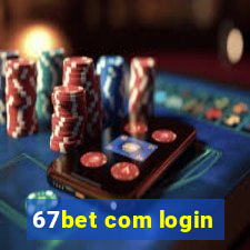 67bet com login