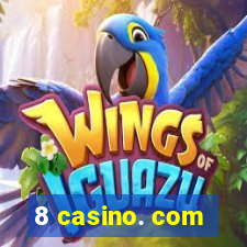 8 casino. com