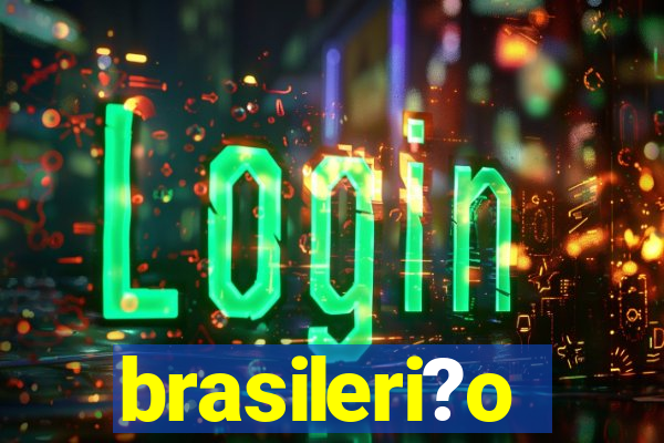 brasileri?o