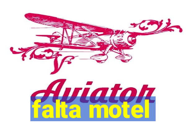 falta motel