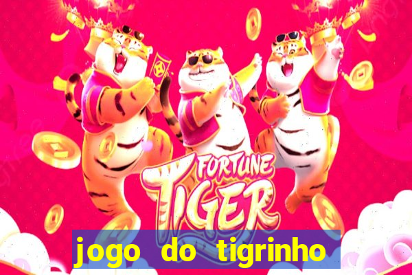 jogo do tigrinho que ganha dinheiro como jogar