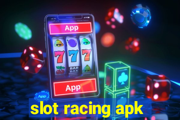 slot racing apk