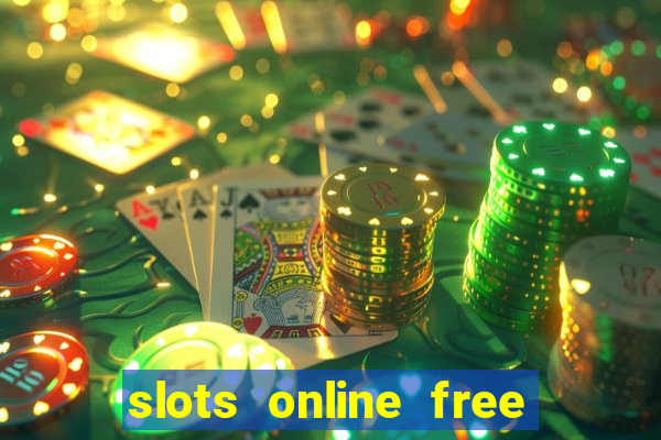 slots online free no download