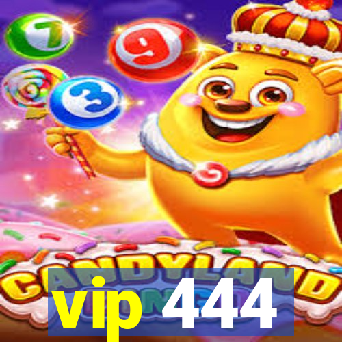 vip 444