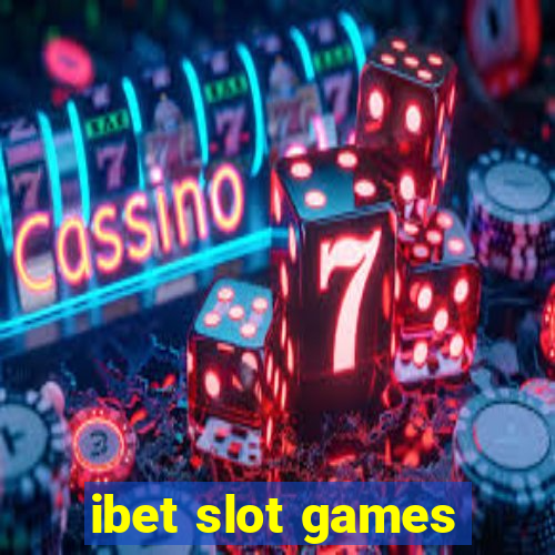 ibet slot games