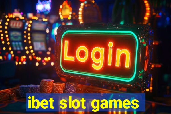 ibet slot games