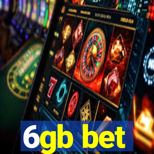 6gb bet