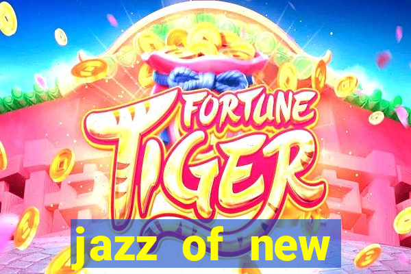 jazz of new orleans slot