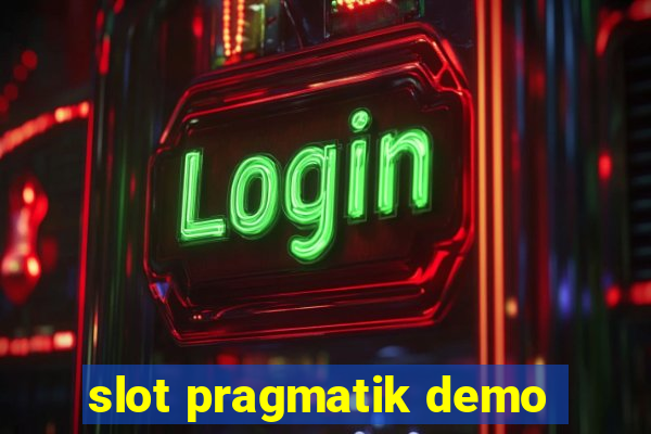 slot pragmatik demo