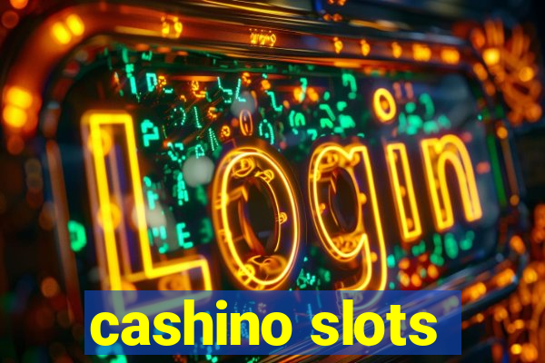 cashino slots