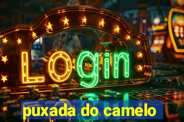 puxada do camelo